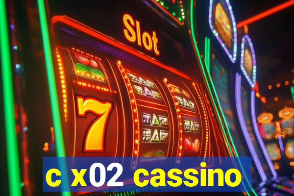 c x02 cassino